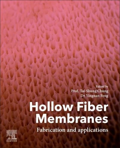 Cover for Tai-Shung Chung · Hollow Fiber Membranes: Fabrication and Applications (Paperback Book) (2021)