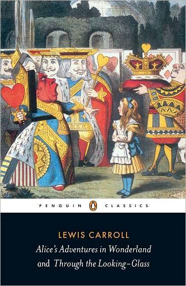 Cover for Lewis Carroll · Alice's Adventures in Wonderland and Through the Looking Glass (Paperback Book) [1e uitgave] (2003)