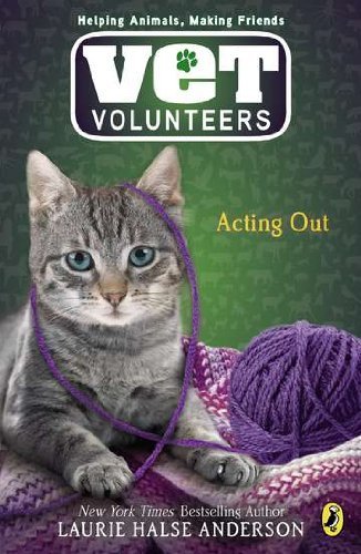 Cover for Laurie Halse Anderson · Acting out #14 (Vet Volunteers) (Taschenbuch) (2012)