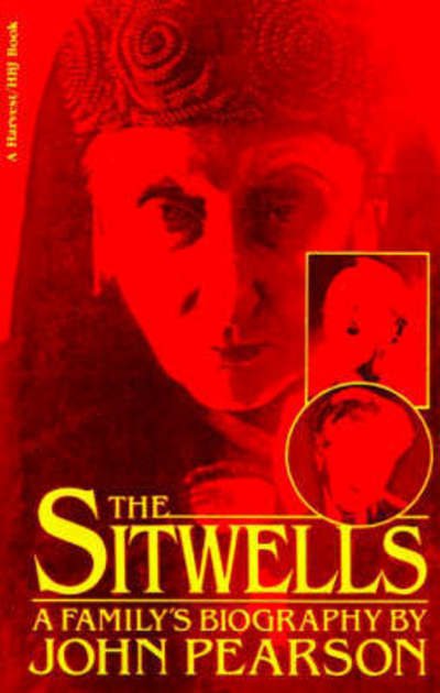 Cover for John Pearson · The Sitwells: a Family's Biography (Pocketbok) [1st Harvest / Hbj Ed edition] (1980)