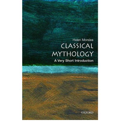 Cover for Morales · Classical Mythology: A Very Short Introduction - Very Short Introductions (Paperback Book) (2007)