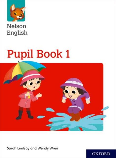 Cover for Sarah Lindsay · Nelson English: Year 1/Primary 2: Pupil Book 1 - Nelson English (Bok) (2018)