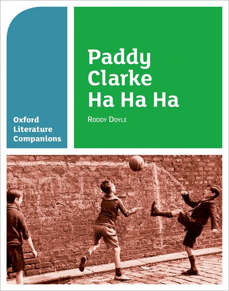 Cover for Mary Williamson · Oxford Literature Companions: Paddy Clarke Ha Ha Ha - Oxford Literature Companions (Taschenbuch) (2012)