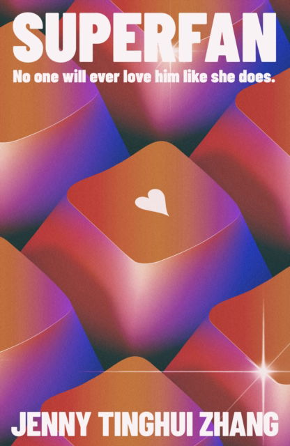 Cover for Jenny Tinghui Zhang · Superfan (Hardcover Book) (2026)