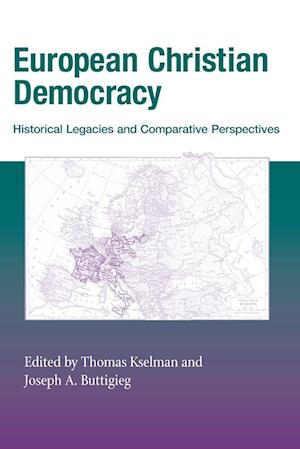 Cover for European Christian Democracy: Historical Legacies and Comparative Perspectives - Critical Problems in History (Paperback Book) (2003)