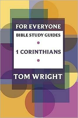 Cover for Tom Wright · For Everyone Bible Study Guide: 1 Corinthians - NT for Everyone: Bible Study Guide (Paperback Book) (2009)