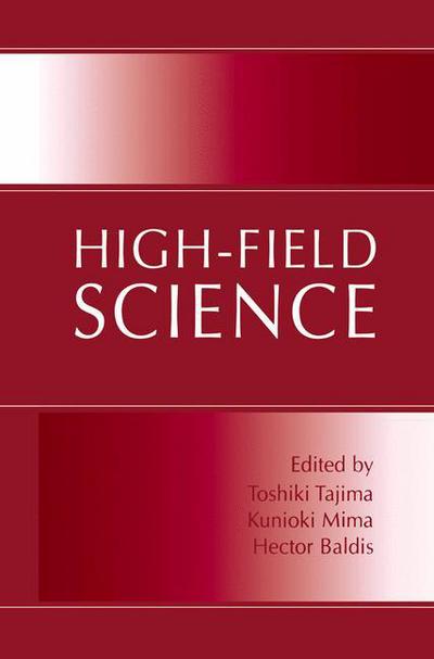 Cover for Toshiki Tajima · High-Field Science (Hardcover Book) [2000 edition] (2001)