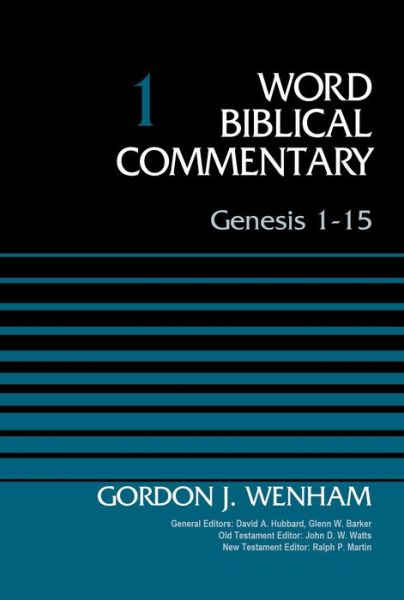 Genesis 1-15, Volume 1 - Word Biblical Commentary - Gordon John Wenham - Books - Zondervan - 9780310521761 - December 23, 2014