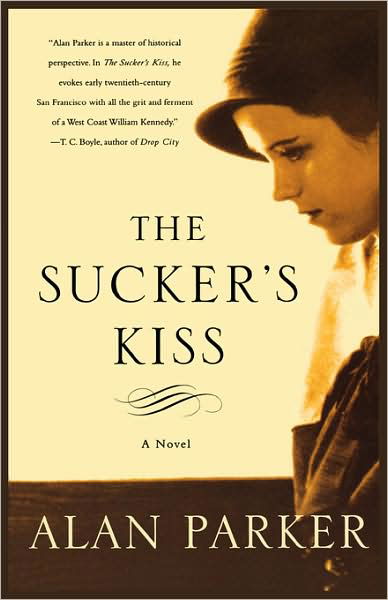 The Sucker's Kiss - Alan Parker - Livros - St. Martin's Griffin - 9780312329761 - 29 de novembro de 2005