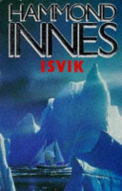 Cover for Hammond Innes · Isvik (Taschenbuch) [New edition] (1992)
