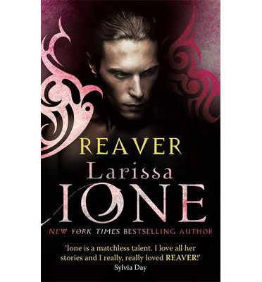 Cover for Larissa Ione · Reaver: Number 6 in series - Demonica Novel (Paperback Bog) (2013)