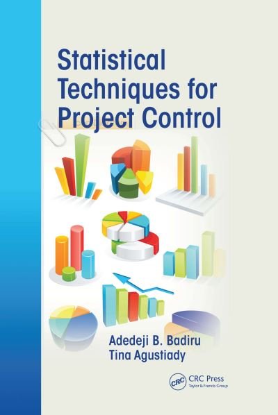 Cover for Adedeji B. Badiru · Statistical Techniques for Project Control - Systems Innovation Book Series (Paperback Book) (2021)