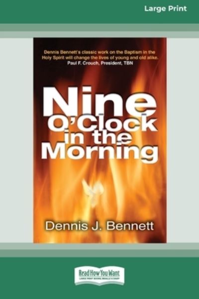 Nine O'Clock in Morning (16pt Large Print Edition) - Dennis Bennett - Livros - ReadHowYouWant - 9780369370761 - 19 de dezembro de 2011