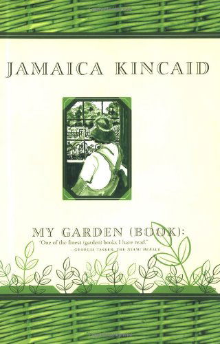 My Garden (Book) - Jamaica Kincaid - Livres - Farrar, Straus and Giroux - 9780374527761 - 15 mai 2001