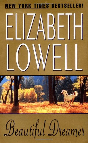 Cover for Elizabeth Lowell · Beautiful Dreamer (Paperback Bog) [First edition] (2001)