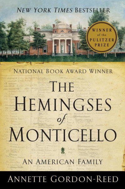 Cover for Gordon-Reed, Annette (Harvard University) · The Hemingses of Monticello: An American Family (Taschenbuch) (2009)