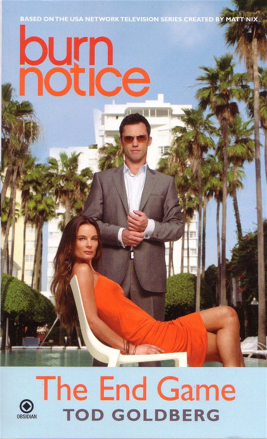 Cover for Tod Goldberg · Burn Notice: The End Game (Paperback Book) (2009)
