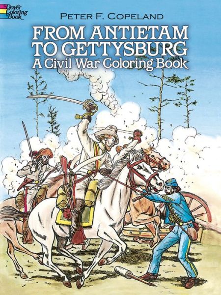 Cover for Peter F. Copeland · From Antietam to Gettysburg - Dover History Coloring Book (Taschenbuch) (2003)