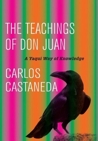 Cover for Carlos Castaneda · The Teachings of Don Juan: A Yaqui Way of Knowledge (Hardcover bog) (2016)