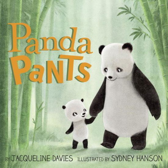 Cover for Jacqueline Davies · Panda Pants (Gebundenes Buch) (2016)