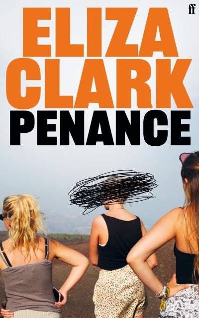 Cover for Eliza Clark · Penance: From the author of BOY PARTS (Inbunden Bok) [Main edition] (2023)
