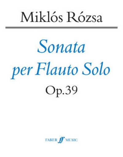 Cover for Miklos Rozsa · Sonata per Flauto Solo Op.39 (Partitur) (1998)