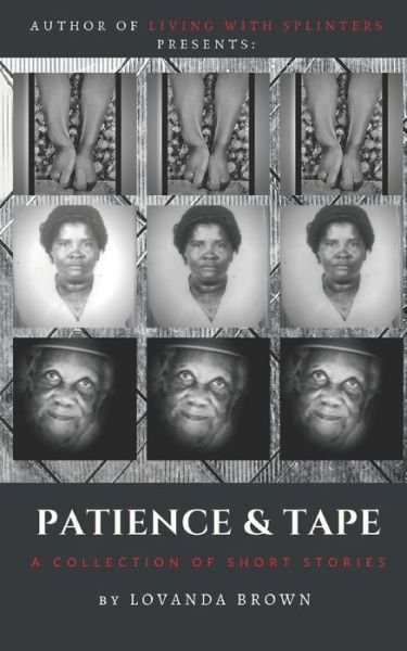 Cover for Lovanda Brown · Patience &amp; Tape (Pocketbok) (2019)