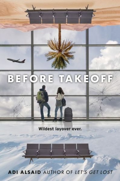 Cover for Adi Alsaid · Before Takeoff (Innbunden bok) (2022)