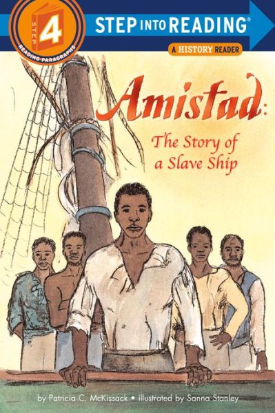 Amistad: The Story of a Slave Ship - Step into Reading - Patricia C. McKissack - Livros - Random House Children's Books - 9780593432761 - 14 de setembro de 2021