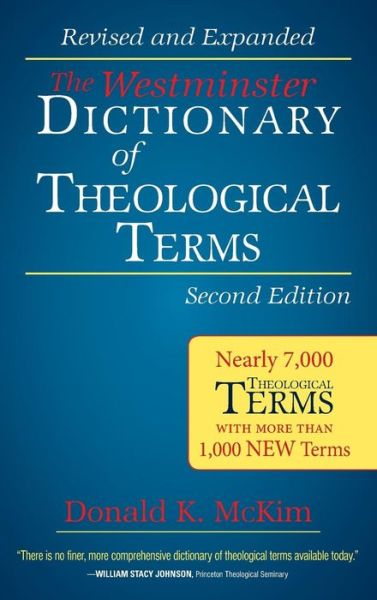 Cover for Donald K McKim · The Westminster Dictionary of Theological Terms, Second Edition: Revised and Expanded (Hardcover Book) [Revised edition] (2014)