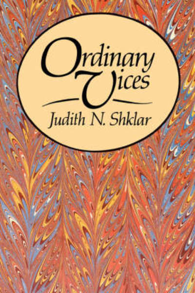 Cover for Judith N. Shklar · Ordinary Vices (Taschenbuch) (1985)