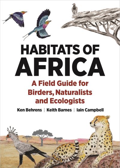 Cover for Ken Behrens · Habitats of Africa: A Field Guide for Birders, Naturalists, and Ecologists - Habitats of the World (Paperback Book) (2025)