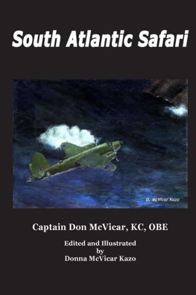 Cover for Capt Donald M Mcvicar Obe · South Atlantic Safari (Paperback Book) (2015)