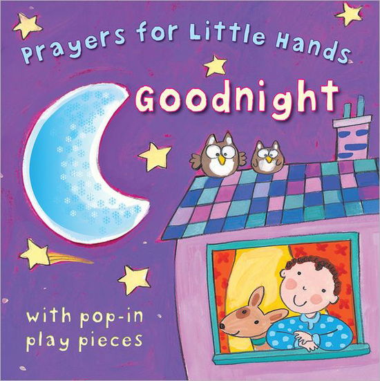 Cover for Lois Rock · Goodnight - Prayers for Little Hands (Board book) [New edition] (2012)