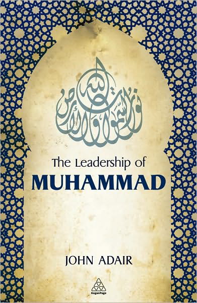 Cover for John Adair · The Leadership of Muhammad (Inbunden Bok) (2010)
