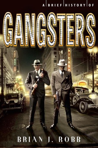 Cover for Brian J. Robb · A Brief History of Gangsters (Paperback Book) (2015)