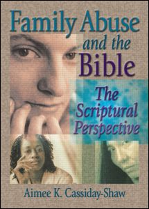 Cover for Aimee K Cassiday-Shaw · Family Abuse and the Bible: The Scriptural Perspective (Hardcover Book) (2002)