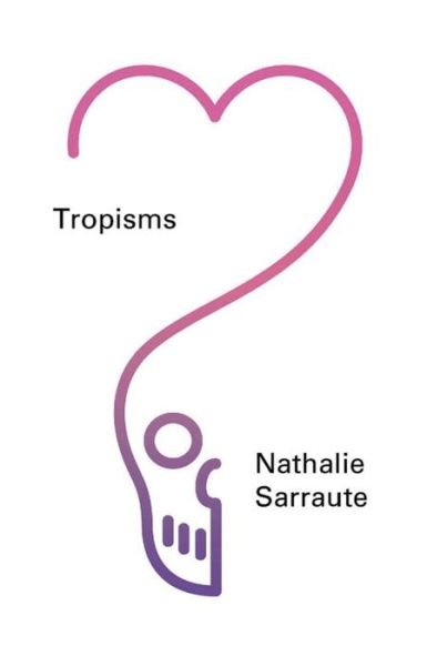 Cover for Nathalie Sarraute · Tropisms (Book) (2015)