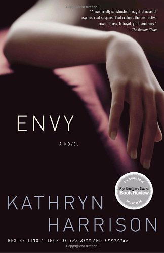 Cover for Kathryn Harrison · Envy: a Novel (Taschenbuch) [Reprint edition] (2006)