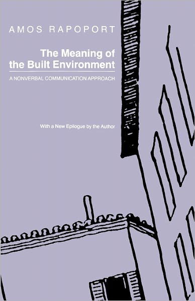 Cover for Amos Rapoport · The Meaning of the Built Environment: A Nonverbal Communication Approach (Paperback Bog) (1990)