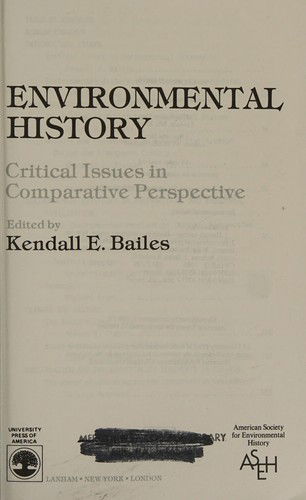 Cover for Kendall E. Bailes · Environmental History: Critical Issues in Comparative Perspective (Hardcover Book) (1985)