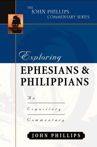 Cover for John Phillips · Exploring Ephesians &amp; Philippians – An Expository Commentary (Hardcover Book) [2nd edition] (2002)