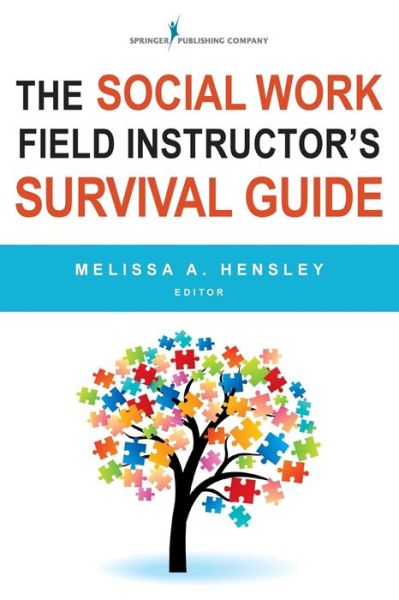 Cover for The Social Work Field Instructor's Survival Guide (Paperback Book) (2015)
