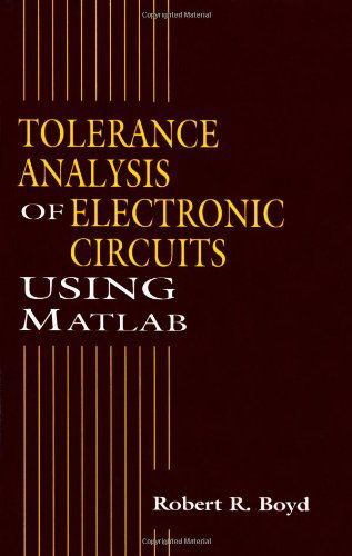 Cover for Robert Boyd · Tolerance Analysis of Electronic Circuits Using MATLAB (Paperback Book) (1999)