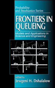 Cover for Dshalalow, Jewgeni H. (Florida Institute of Technology, Melbourne, Florida, USA) · Frontiers in Queueing: Models and Applications in Science and Engineering - Probability and Stochastics Series (Hardcover bog) (1997)