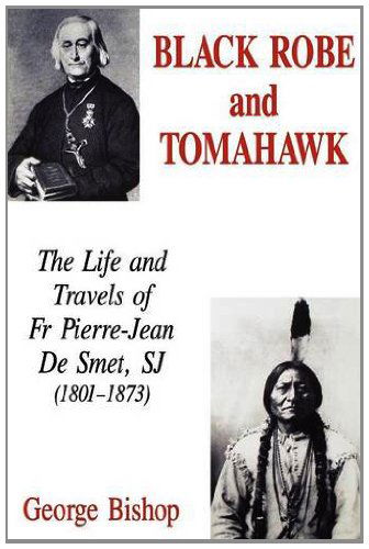 Black Robe and Tomahawk - George Bishop - Books - Gracewing - 9780852445761 - September 1, 2003