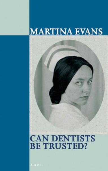 Cover for Martina Evans · Can Dentists Be Trusted? (Paperback Book) (2005)