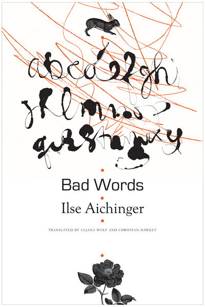 Cover for Ilse Aichinger · Bad Words: Selected Short Prose - The German List (Hardcover Book) (2018)