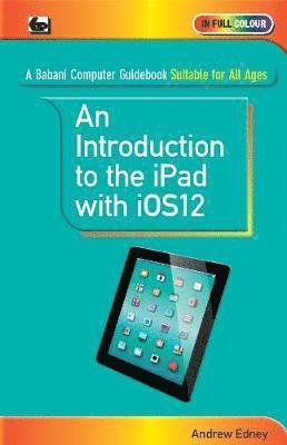 Cover for Andrew Edney · An Introduction to th iPad with iOS12 (Paperback Book) (2018)