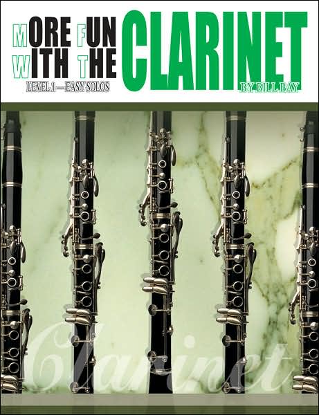 More Fun with the Clarinet - William Bay - Książki - Mel Bay Music - 9780871664761 - 1976